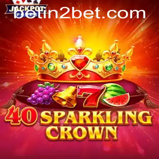Exploring the Enchanting Universe of 40SparklingCrown in the Vibrant World of in2bet